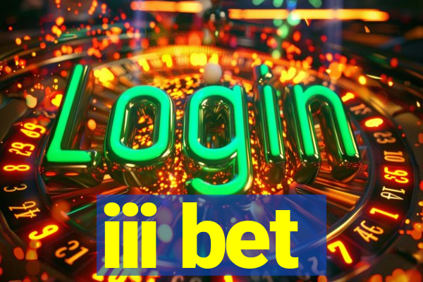 iii bet